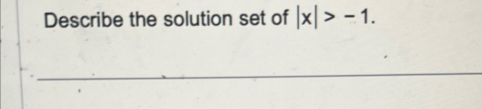 solved-describe-the-solution-set-of-x-1-chegg