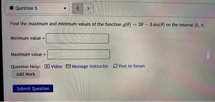 Solved Question 5 Find the maximum and minimum values of the | Chegg.com