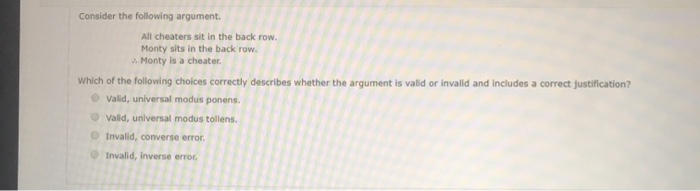 Solved Consider the following argument All cheaters sit in Chegg