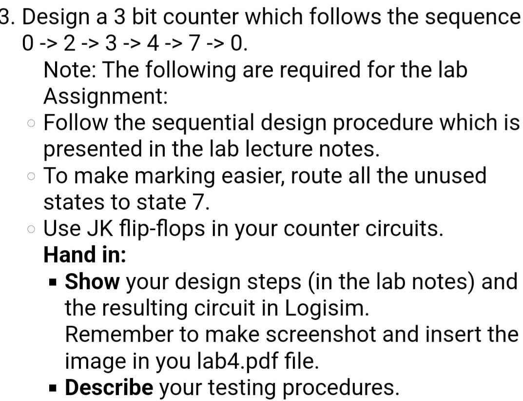 Solved Design a 3 bit counter which follows the sequence | Chegg.com