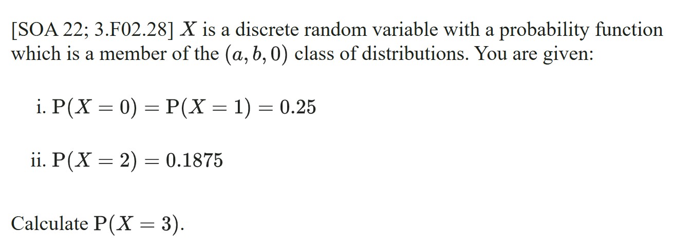 Solved [SOA 22; 3.F02.28] x is ﻿a discrete random variable | Chegg.com image.