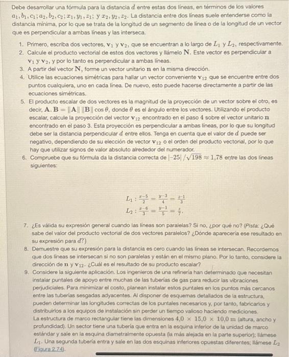 Debe desarrollar una fórmula para la distancia \( d \) entre estas dos lineas, en términos de los valores \( a_{1}, b_{1}, c_