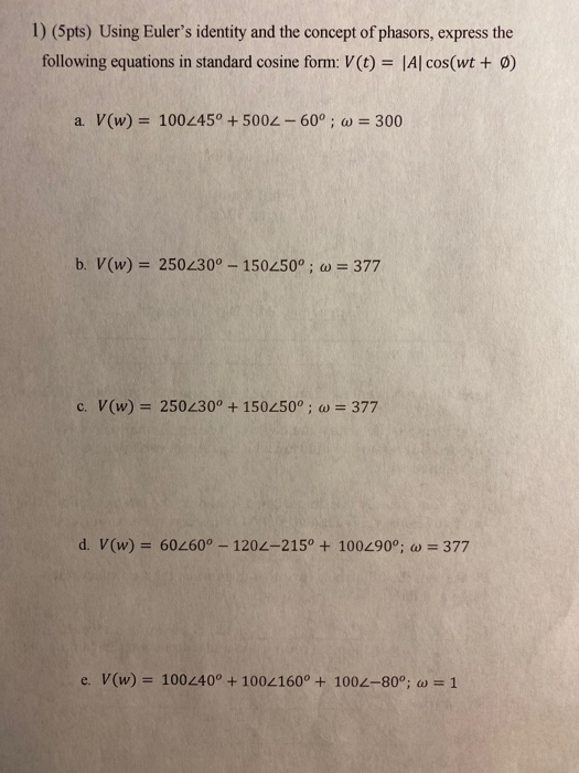 Solved 1 5pts Using Euler S Identity And The Concept O Chegg Com