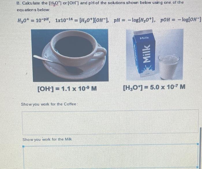 Solved B. Cakculate The [H3O+]or [OH] And PH Of The | Chegg.com