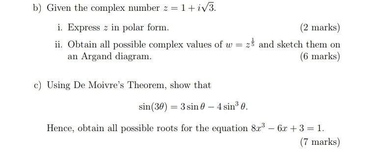 Solved B) Given The Complex Number Z = 1+iv3. I. Express Z 