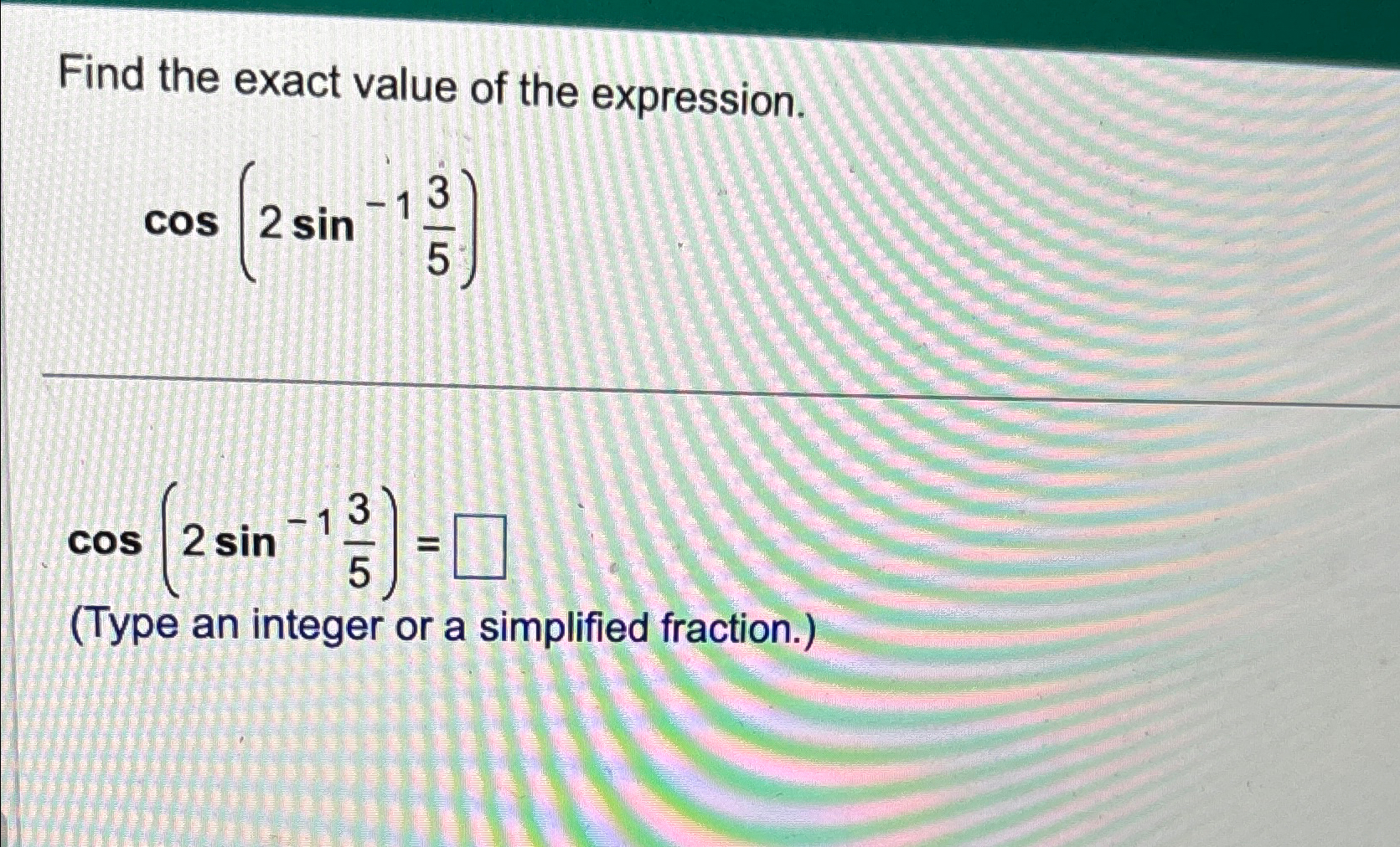 Solved Find the exact value of the | Chegg.com
