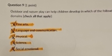 Solved Question 9 (1 ﻿point)Outdoor and nature play can heip | Chegg.com