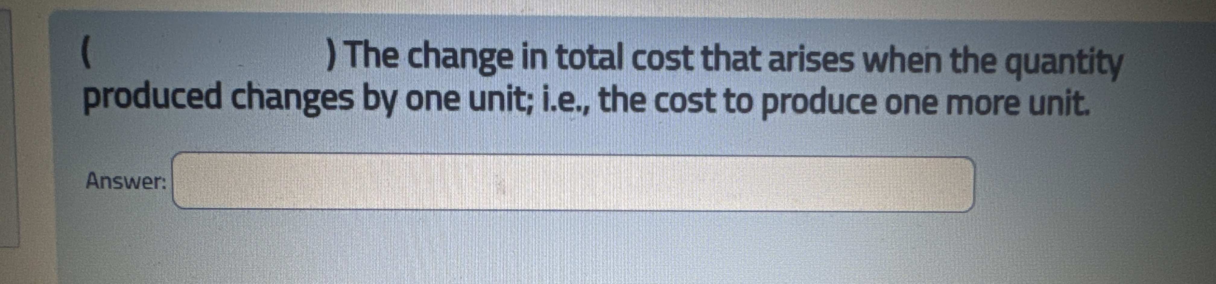 Solved 1I The change in total cost that arises when the | Chegg.com