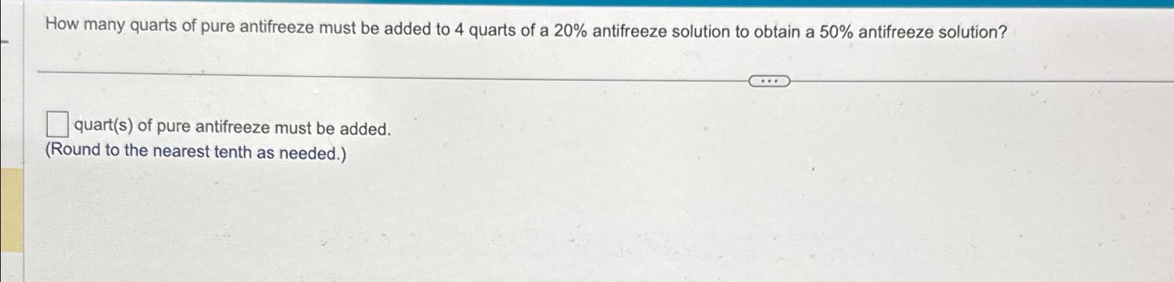 Solved How many quarts of pure antifreeze must be added to 4 | Chegg.com