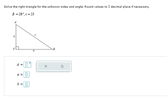Solved Solve the right triangle for the unknown sides and | Chegg.com