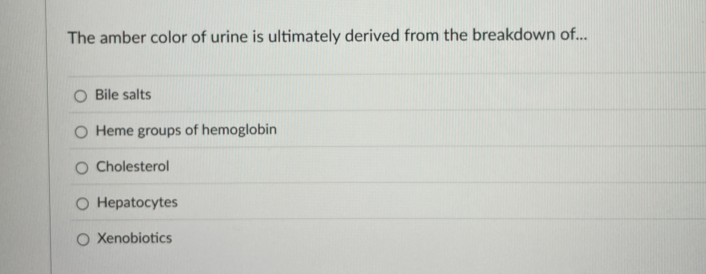 Solved The Amber Color Of Urine Is Ultimately Derived From Chegg Com