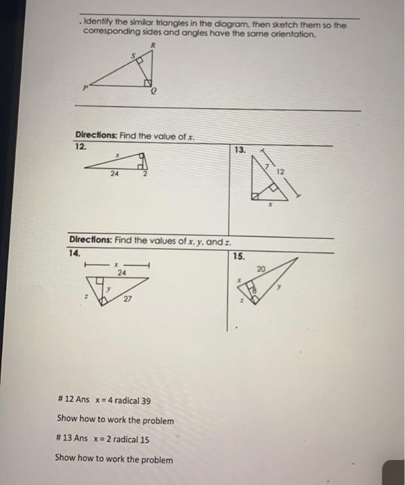 Solved . Identify the similar triangles in the diagram, then