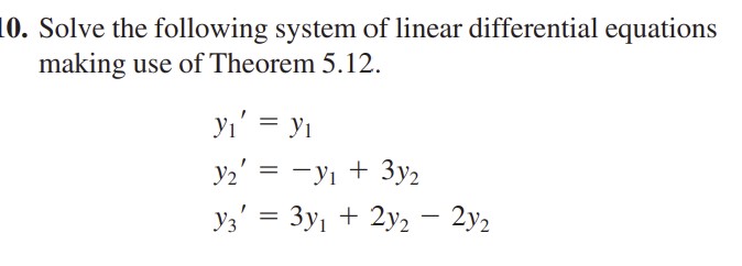 Solved Solve the following system of ﻿linear differential | Chegg.com