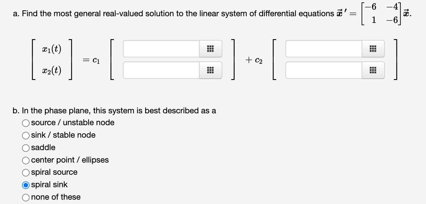 Solved a. ﻿Find the most general real-valued solution to the | Chegg.com