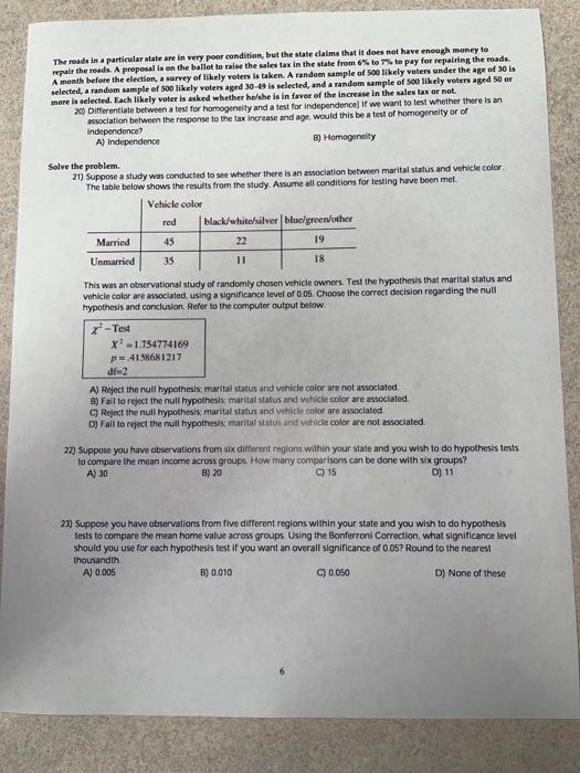 Solved The Roads In A Particular State Are In Very Poor Chegg Com