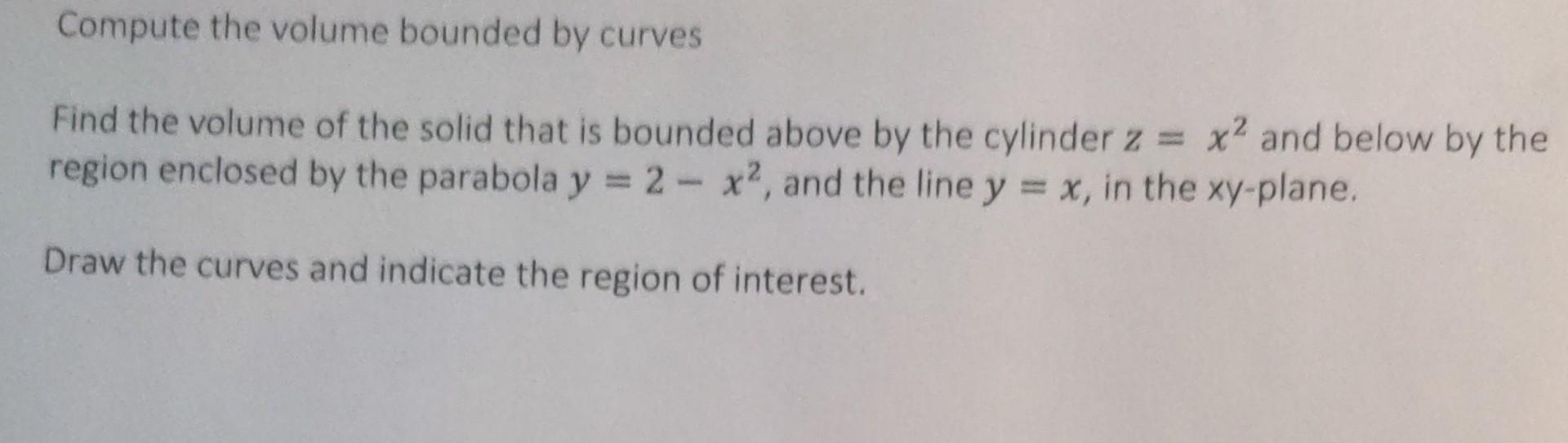 volume of a region bounded by two curves calculator