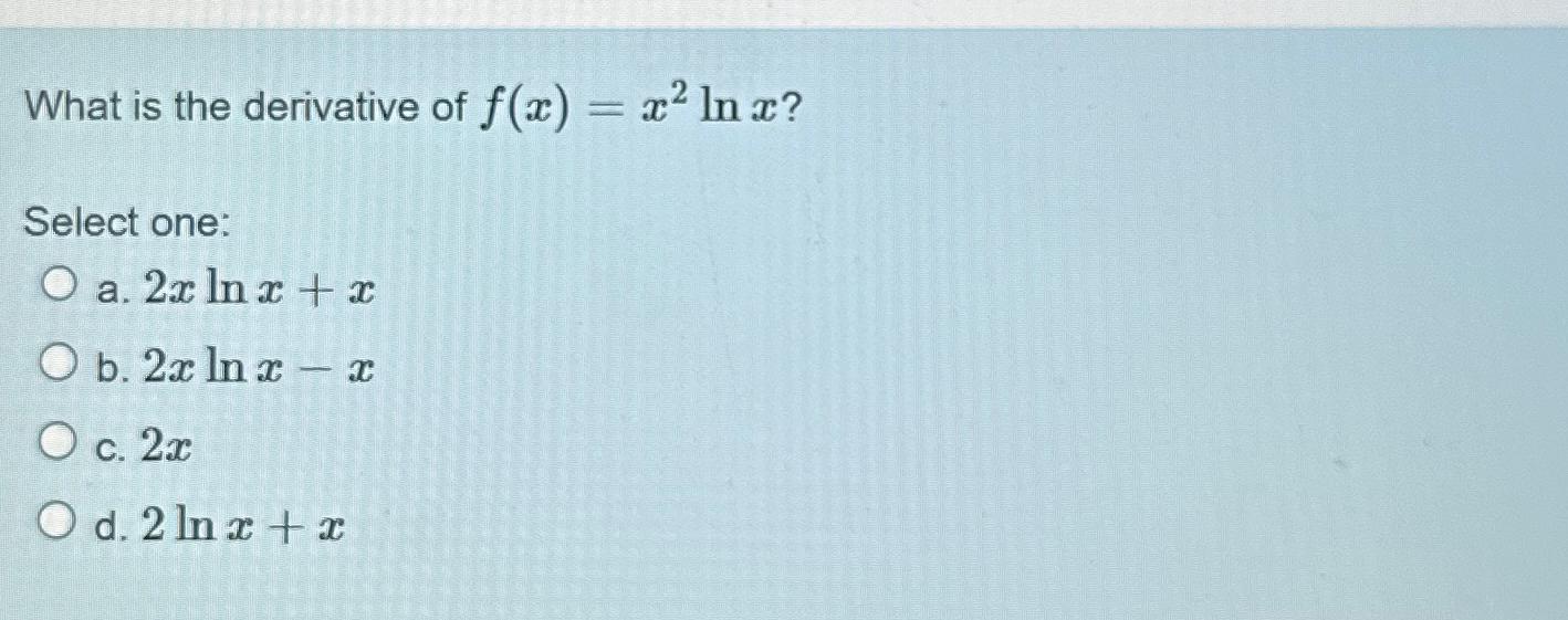 derivative of x 2 lnx 2