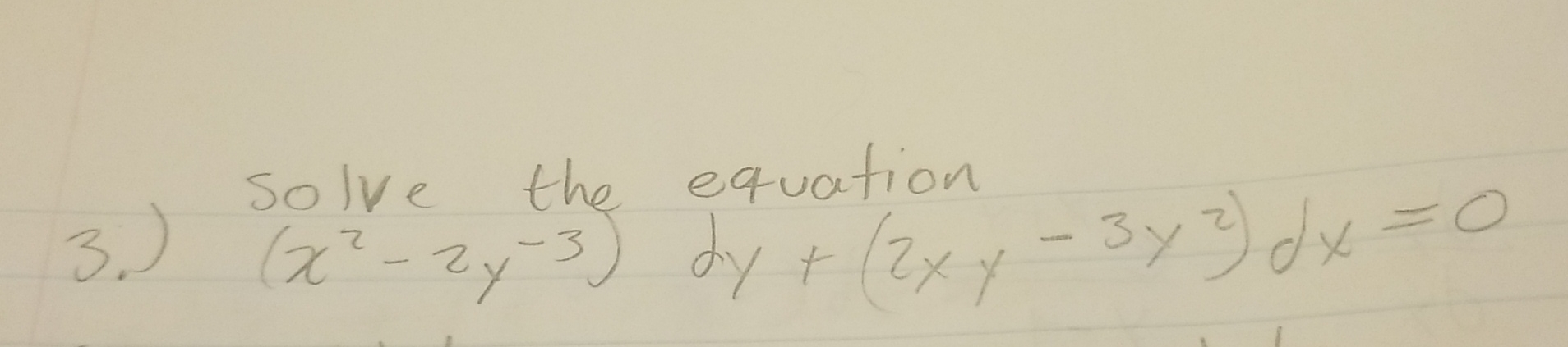 Solved 3 ﻿solve The Equation X2 2y 3 Dy 2xy2 3y2 Dx 0