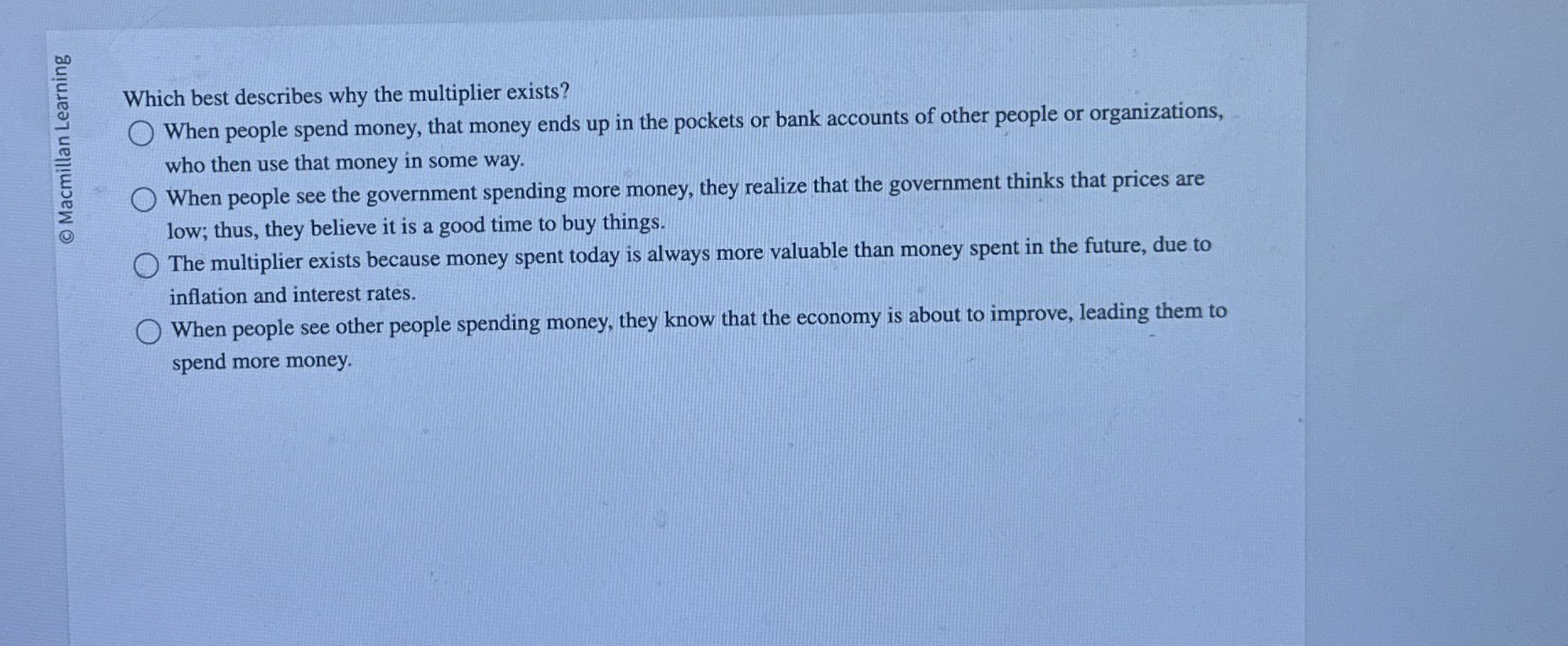 Solved Which best describes why the multiplier exists?When | Chegg.com