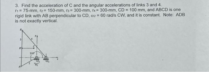Solved 3. Find the acceleration of C and the angular | Chegg.com