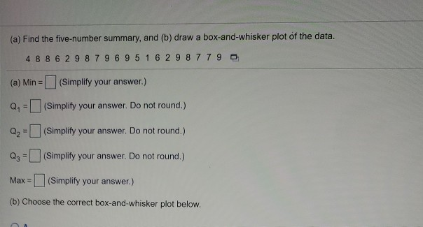 Solved (a) Find the five-number summary, and (b) draw a | Chegg.com