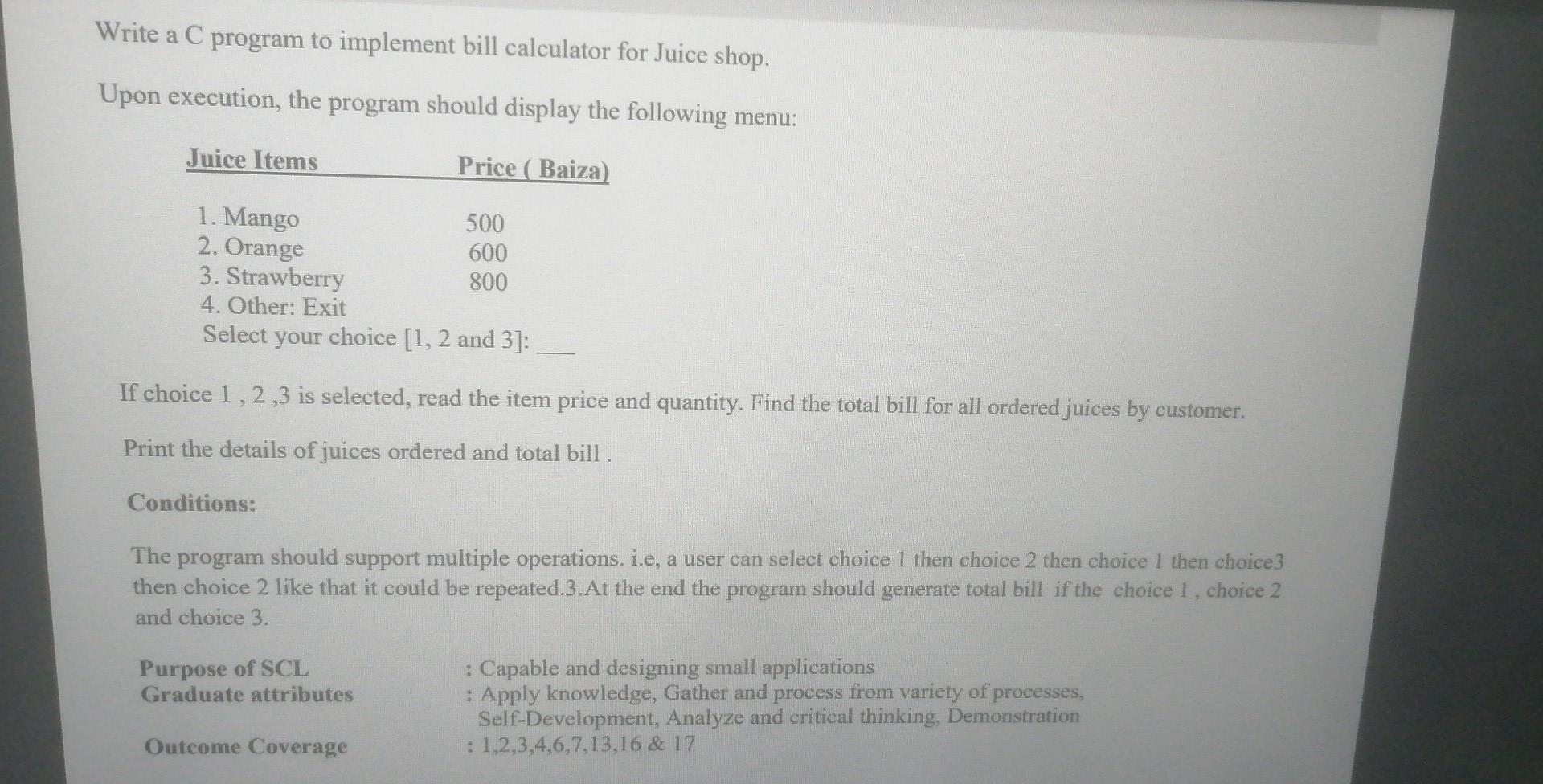 Solved Write a C program to implement bill calculator for | Chegg.com
