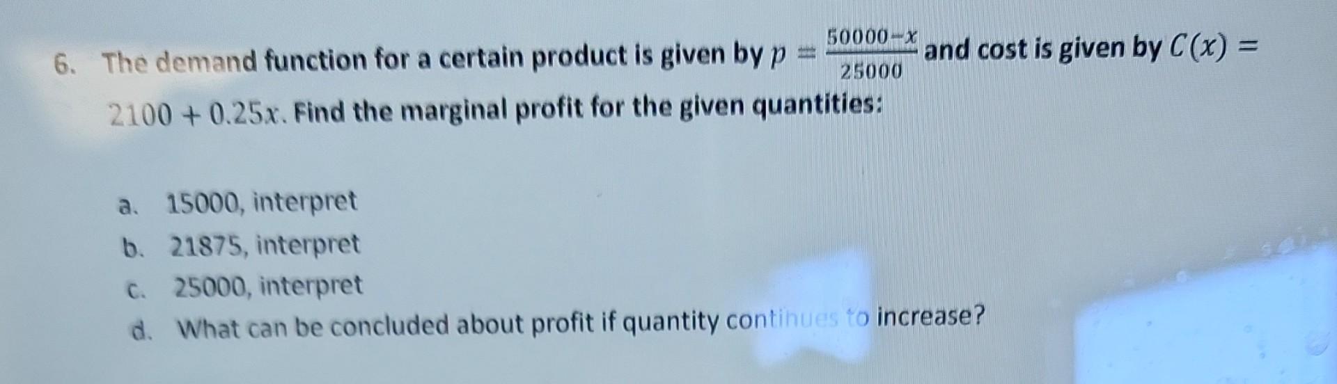 Solved 6. The demand function for a certain product is given | Chegg.com