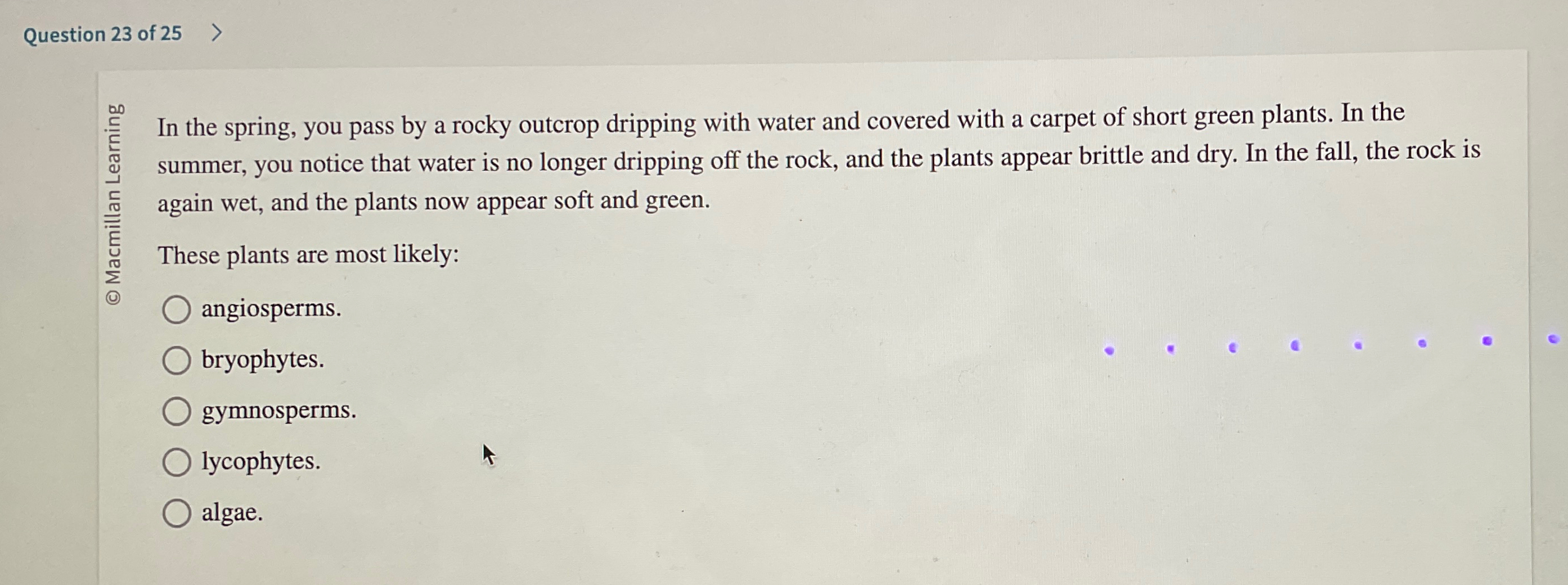 Solved Question 23 ﻿of 25In the spring, you pass by a rocky | Chegg.com