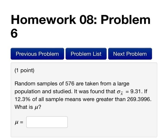 Solved Homework 08: Problem (1 point) Random samples of 576 | Chegg.com