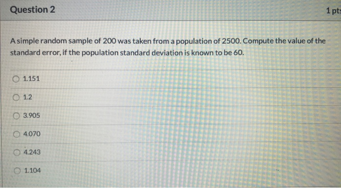 Solved Question 2 A simple random sample of 200 was taken | Chegg.com