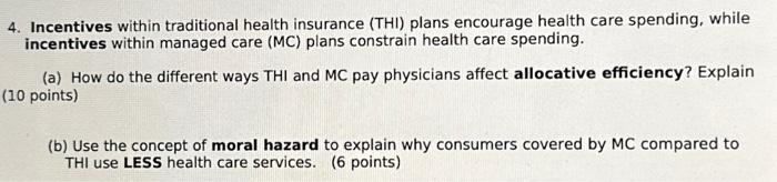 Solved 4. Incentives within traditional health insurance | Chegg.com