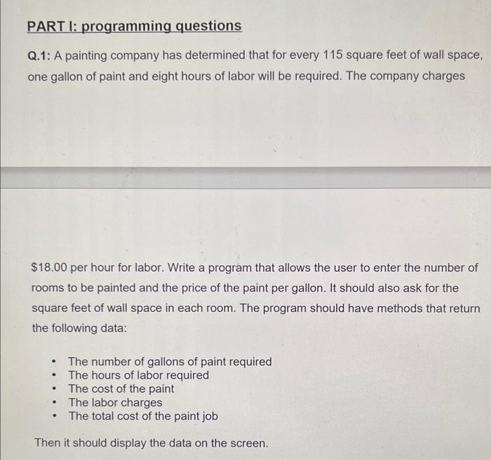 Solved PART I: programming questions Q.1: A painting company | Chegg.com