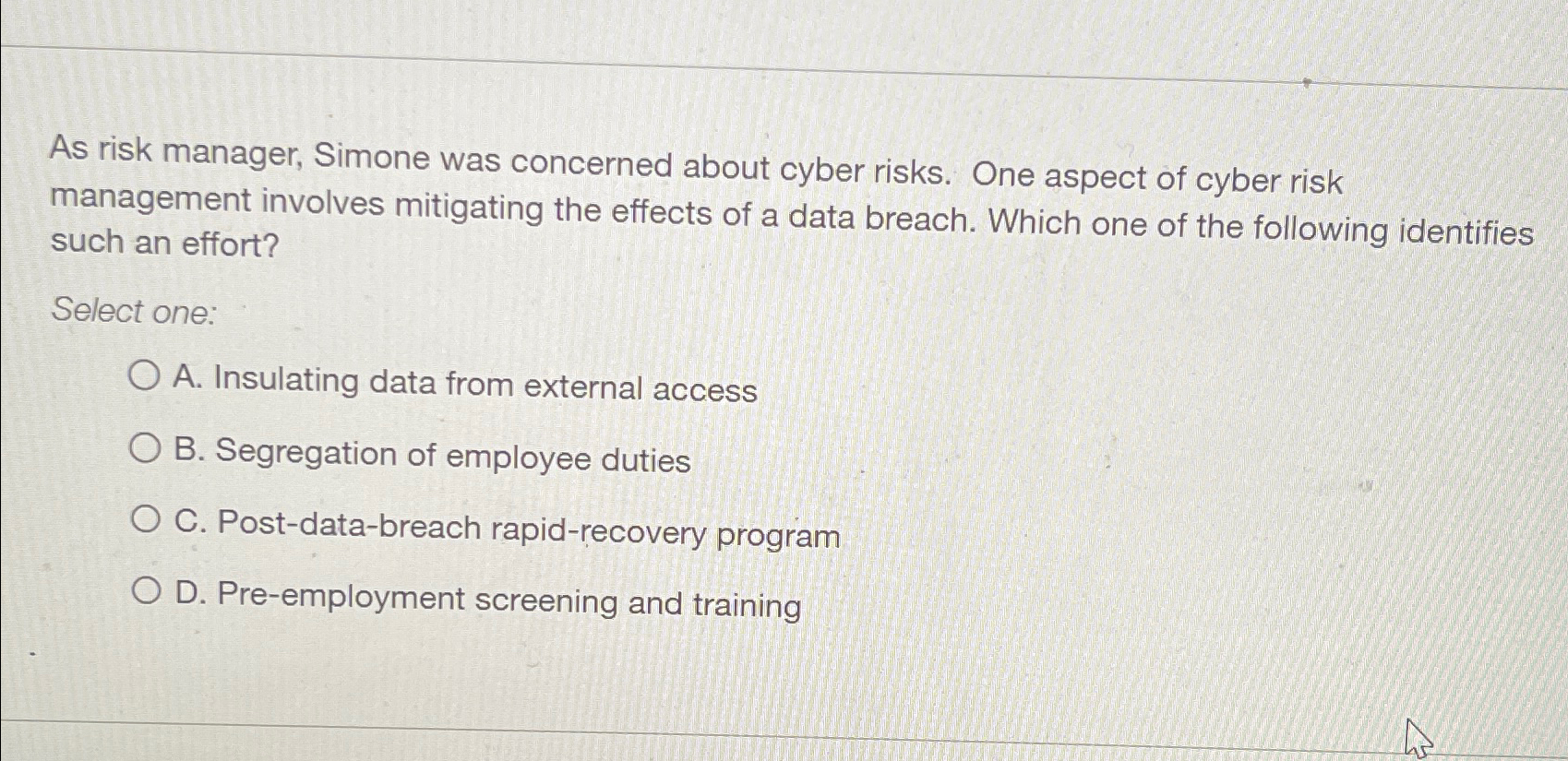 Solved As risk manager, Simone was concerned about cyber | Chegg.com