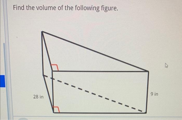 Solved Find The Volume Of The Following Figure.in 3 | Chegg.com