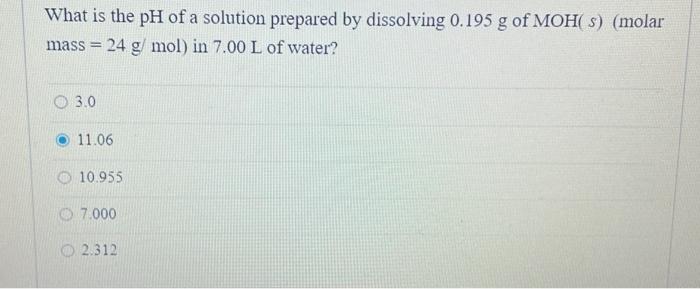 Solved What is the pH of a solution prepared by dissolving | Chegg.com