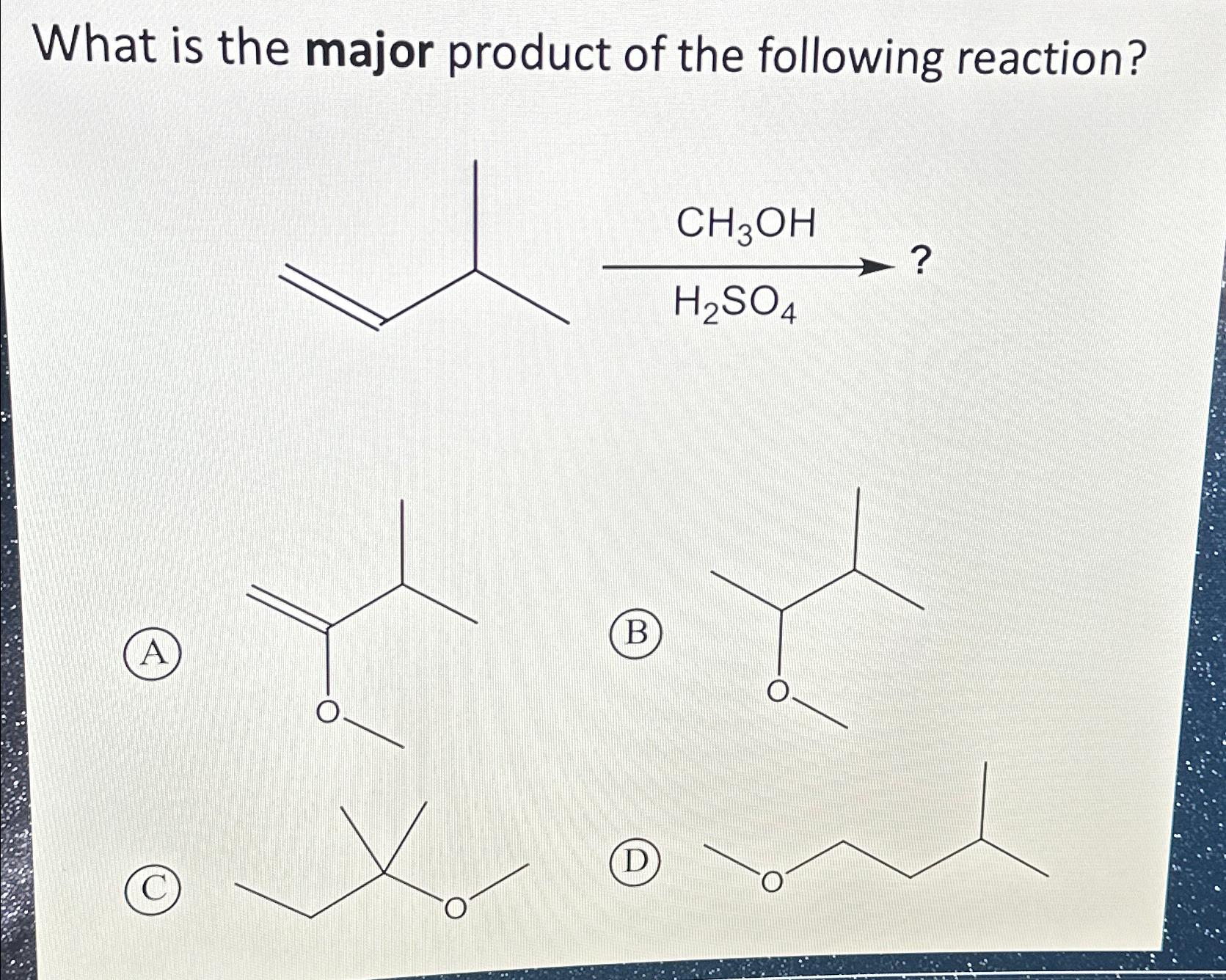 Solved What Is The Major Product Of The Following | Chegg.com