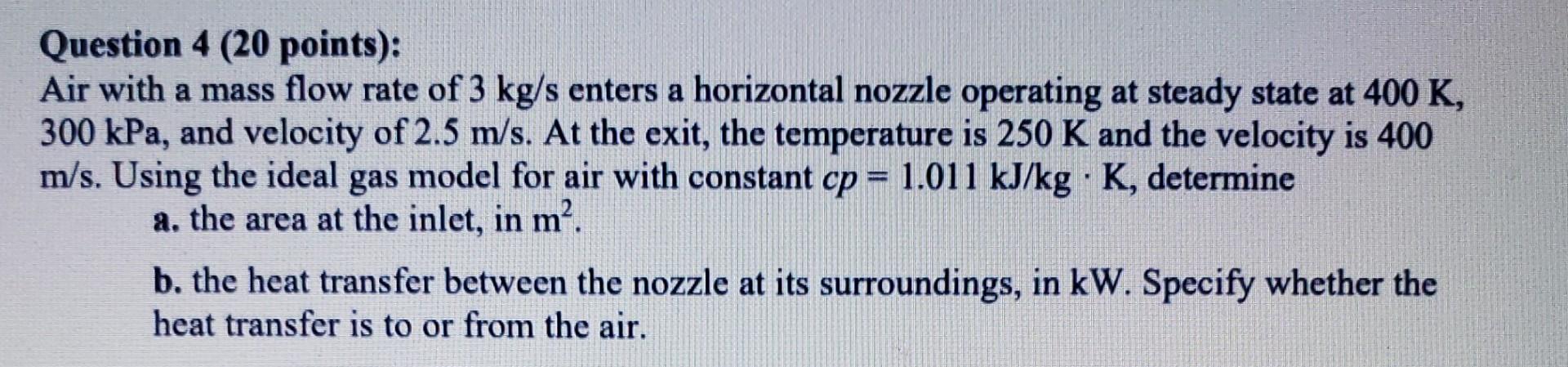 Solved Question 4 (20 points): Air with a mass flow rate of | Chegg.com