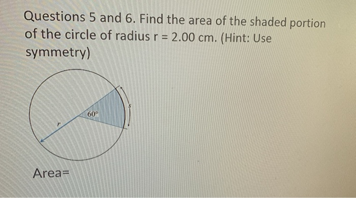 Solved Questions 5 and 6. Find the area of the shaded | Chegg.com