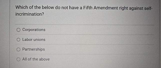 Solved Which of the below do not have a Fifth Amendment | Chegg.com