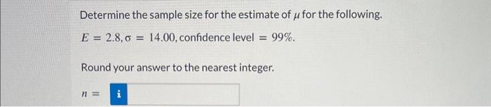 Solved Determine The Sample Size For The Estimate Of μ For | Chegg.com