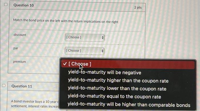 Solved Question 10 2 pts Match the bond price on the left | Chegg.com
