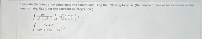 Solved Evaluate the integral by completing the square and | Chegg.com ...