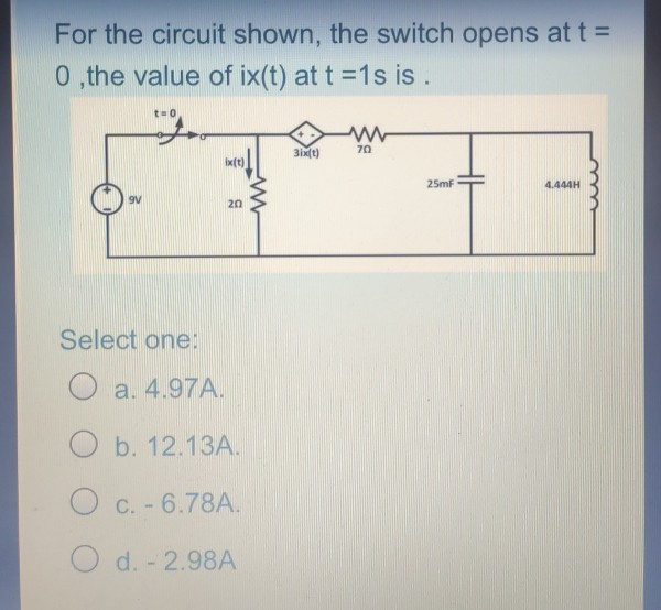Solved For the circuit shown, the switch opens at t = 0,the | Chegg.com