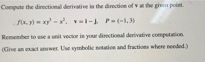 Solved Compute The Directional Derivative In The Direction