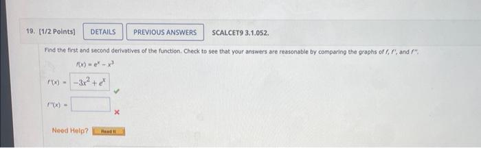 Solved Find the first and second derivatives of the | Chegg.com