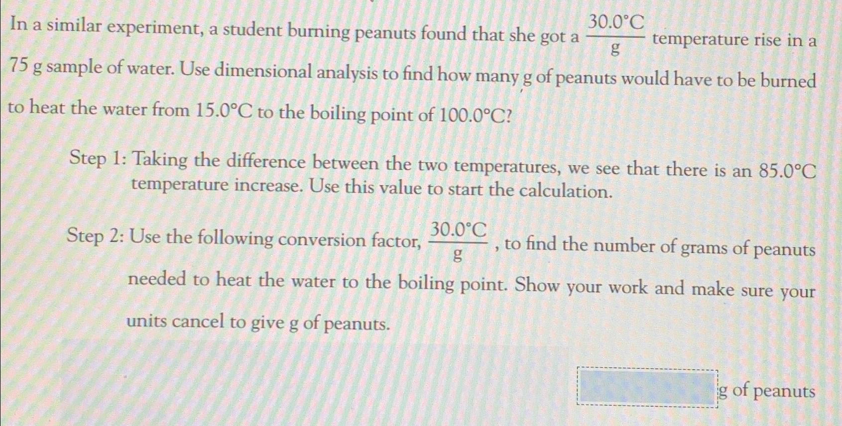 Solved In a similar experiment, a student burning peanuts