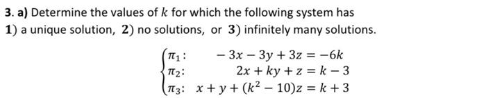 Solved 3 A Determine The Values Of K For Which The