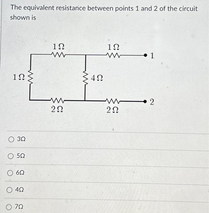 Solved The equivalent resistance between points 1 and 2 of | Chegg.com