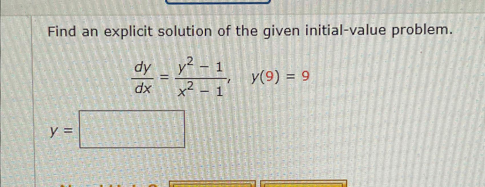 Solved Find An Explicit Solution Of The Given Initial Value