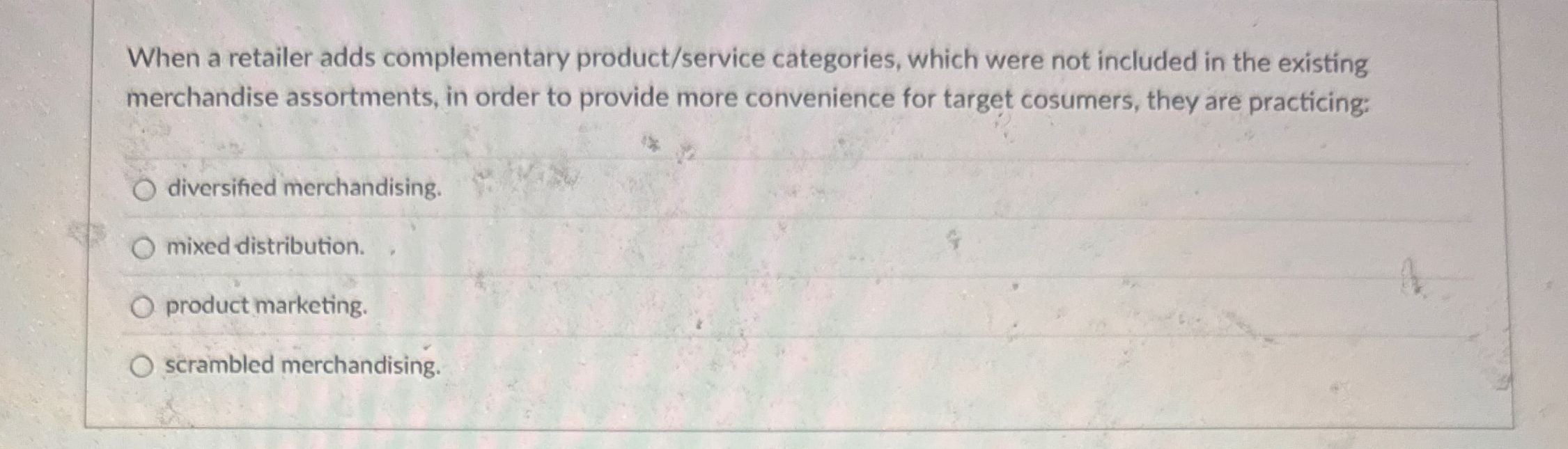 Solved When a retailer adds complementary product/service | Chegg.com